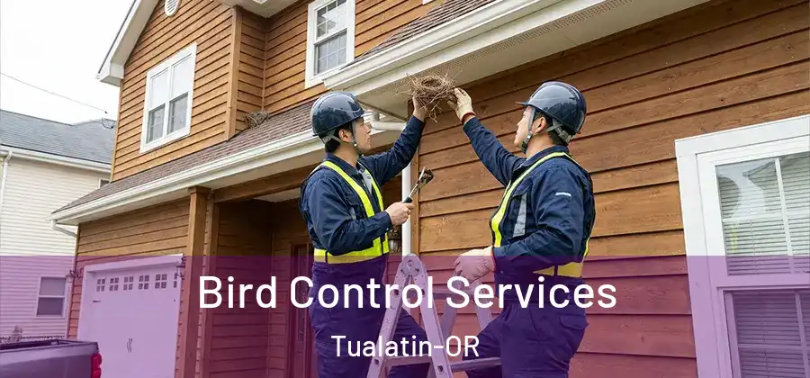Bird Control Services Tualatin-OR