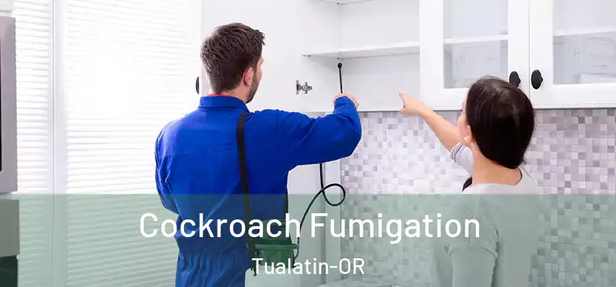 Cockroach Fumigation Tualatin-OR