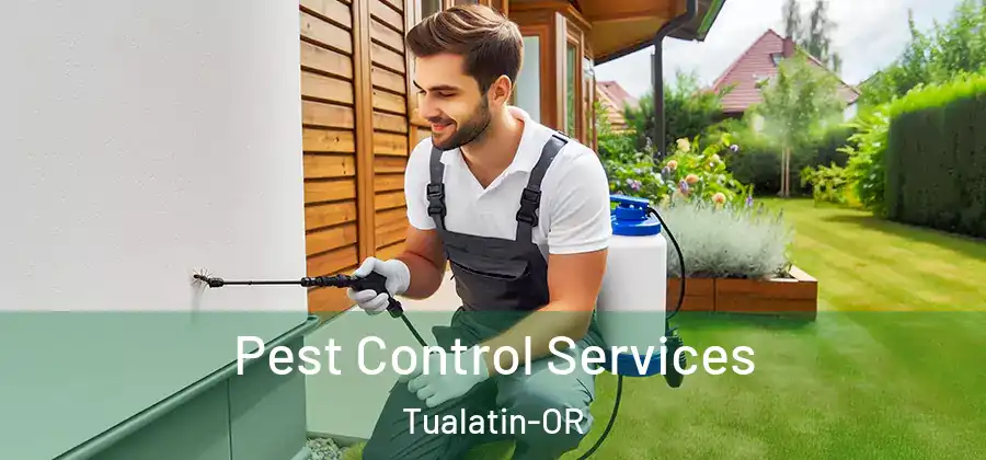 Pest Control Services Tualatin-OR