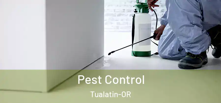 Pest Control Tualatin-OR