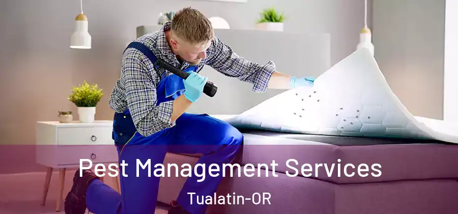 Pest Management Services Tualatin-OR