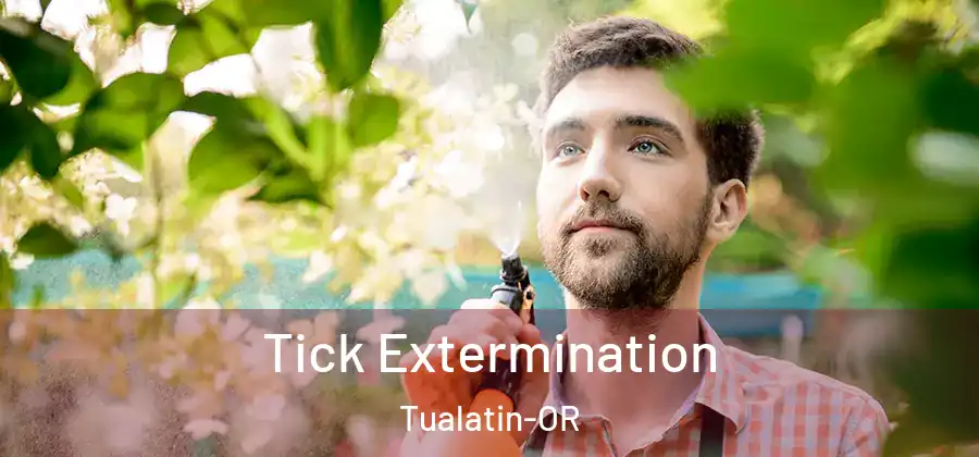 Tick Extermination Tualatin-OR