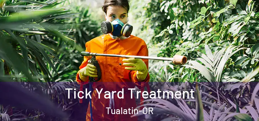 Tick Yard Treatment Tualatin-OR